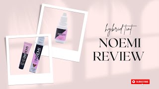 Noemi Hybrid Tint Review | Gel solution vs Cream Solution
