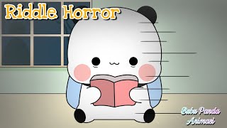 Riddle Horror || Bubu Panda Animasi