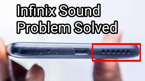 How to Fix Infinix Sound Problem - Infinix Mobile Sound Problem Solved #InfinixFix