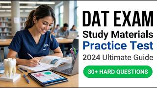 2026 DAT Exam Study Guide: Best Materials and Practice Tests to Score 25+ Fast