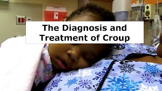 The Diagnosis and Treatment of Croup