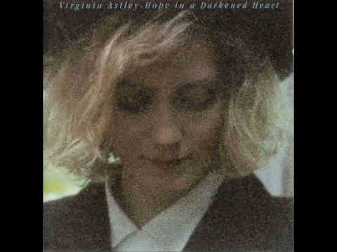 Virginia Astley - Darkness Has Reached Its End