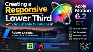 Creating a Responsive Lower Third with Adjustable Durations in Apple Motion 6 2