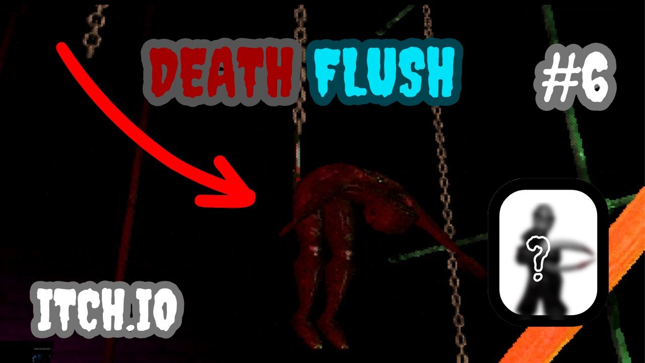 Itch.io Games 6 Death Flush (Number 1 or Number 2?) YouTube