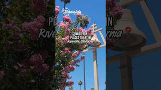 7 must-try restaurants in Riverside, California