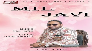 Mil Javi | Sukhbir Rana | Satti Khokhewalia | SK Production | 👍 2020