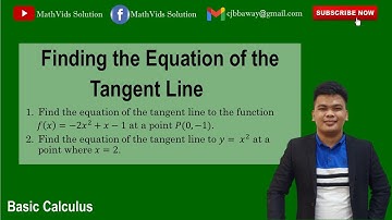 Finding the Equation of the Tangent Line