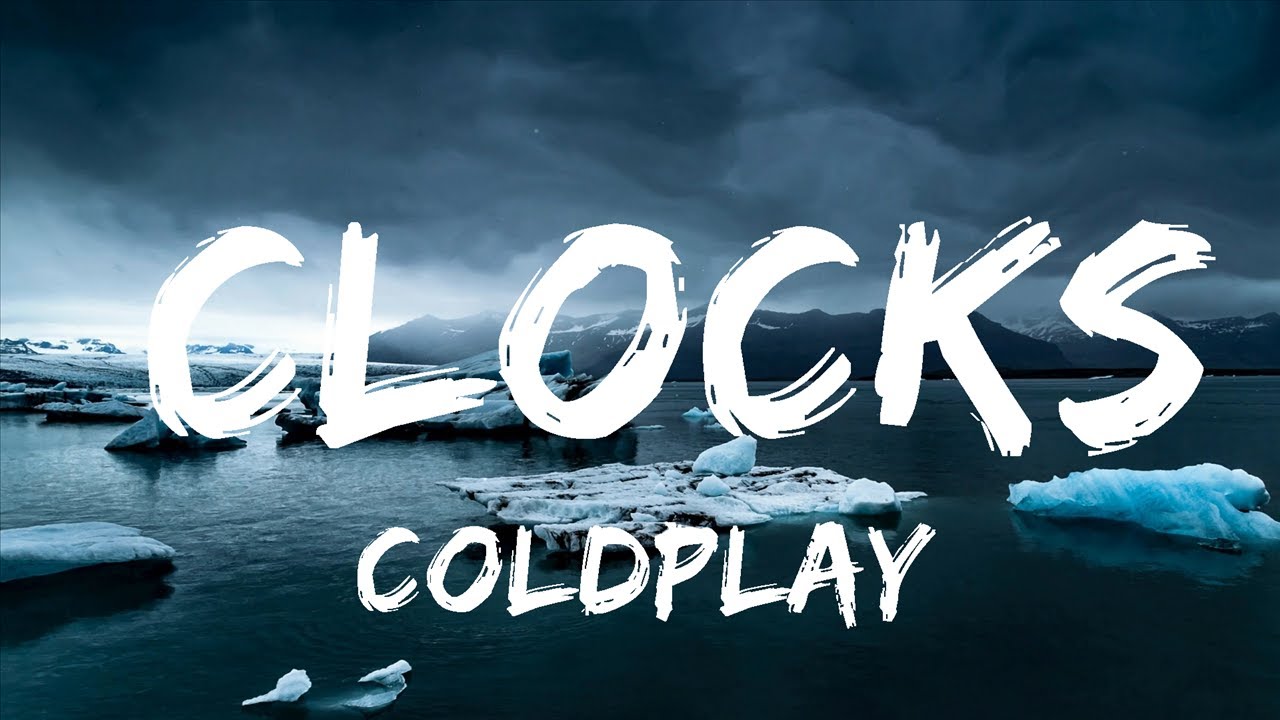 Coldplay Clocks (Lyrics) 30 Mins. Trendy Music YouTube