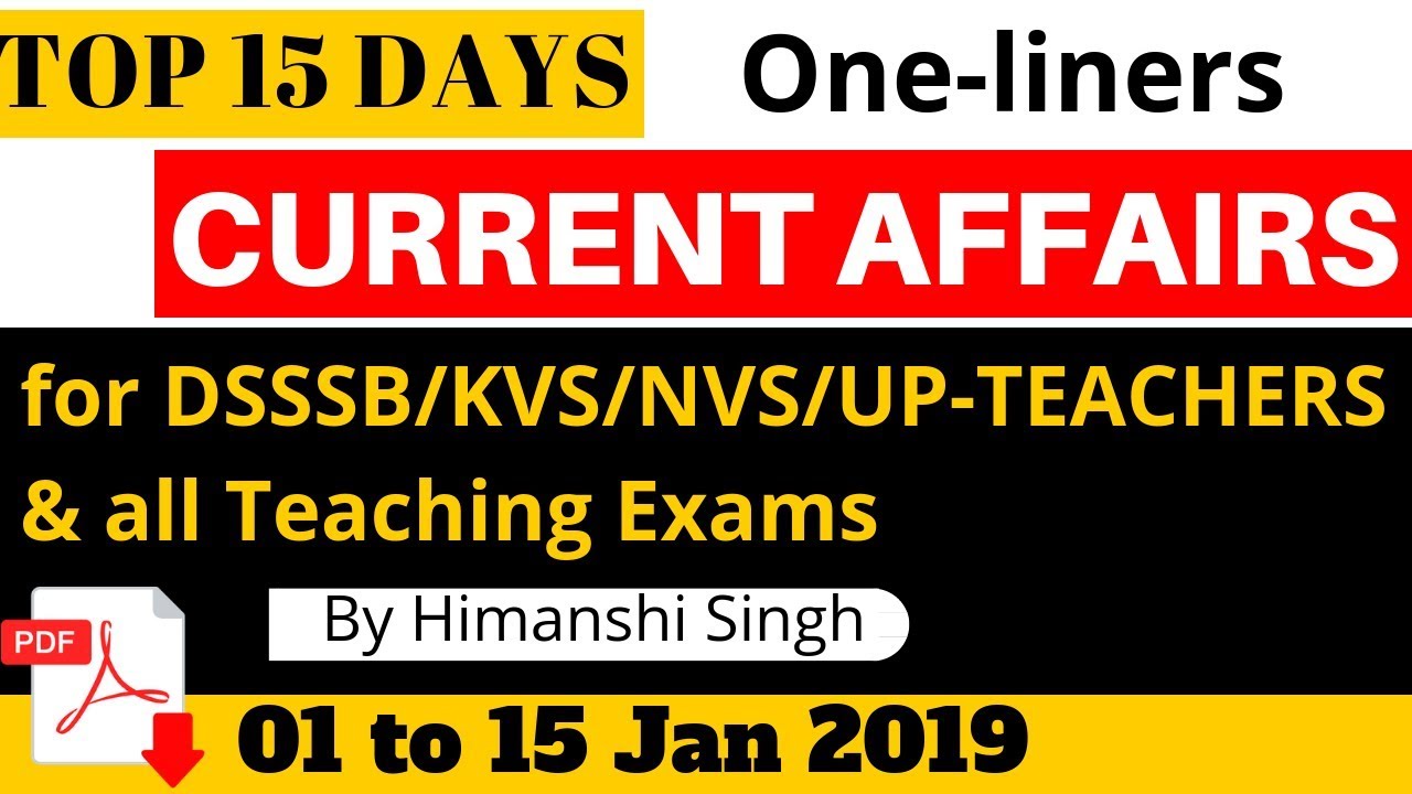 January 15 Days Current Affairs For KVS DSSSB NVS UP TEACHERS 2019