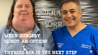 Thyroid Radiofrequency Ablation (RFA), a patient in need of help.. Sean Nikravan, MD