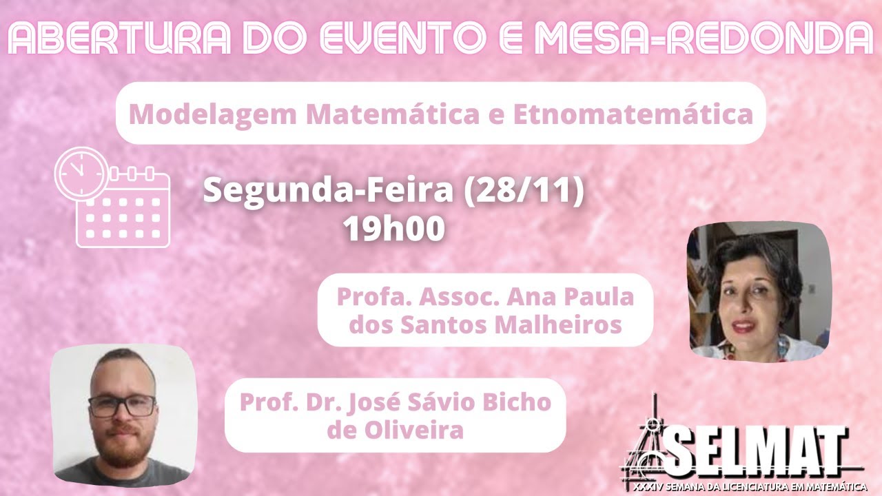Abertura e Mesa-Redonda "Modelagem Matemática e Etnomatemática"