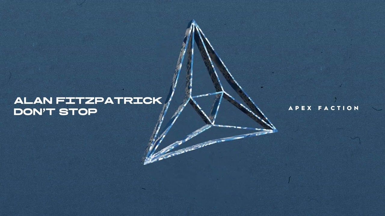 Watch Alan Fitzpatrick - Don't Stop on YouTube Watch Alan Fitzpatrick - Don't Stop on YouTube