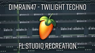 Dimrain47 - Twilight Techno (FL Studio Recreation)