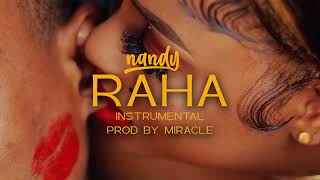 Nandy - Raha ( Instrumental ) Prod by Miracle
