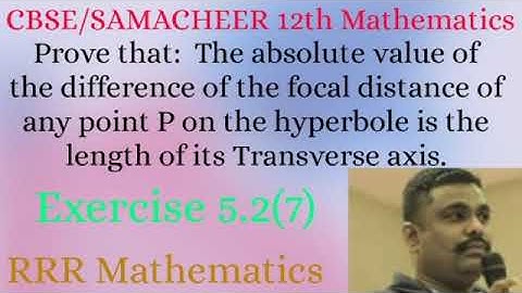 Class-12/CBSE/SAMACHEER/The difference of the focal distance of any point P on the hyperbole is 2a