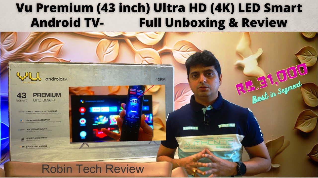 VU Premium 43 Inch Ultra HD 4K LED Smart Android Smart T.V Unboxing & Review | Robin Tech Review