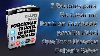 HOTEL SOFTWARE - 7 Razones para No Crear un Perfil en Facebook para Tu Hotel screenshot 4