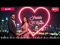Habibi Fi Rouhi Remix 💖 | Trending Arabic Love Music