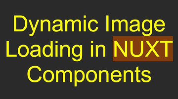 Dynamic Image Loading in NUXT Components