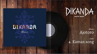 Dikanda - Ajotoro -  Kaman song