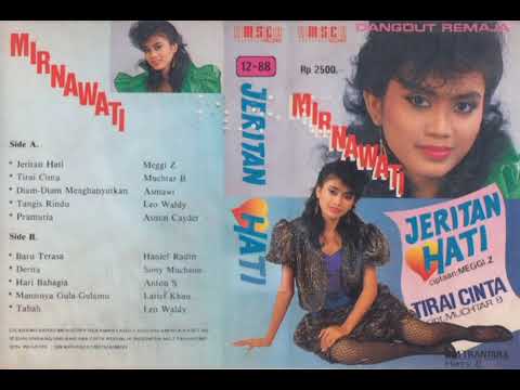 Mirnawati - Jeritan Hati   Composer - Meggi Z (1987)
