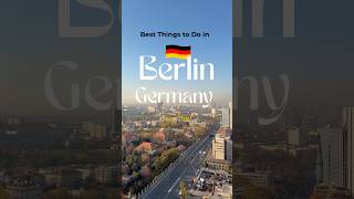 Best things to do in Berlin 🇩🇪❤️  #berlin #travelvlog #thingstodo #shorts #trendingshorts