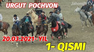 URGUT POCHVON ULOQ KOPKARI 20.03.2021- YIL 1-QISMI  / УРГУТ ПОЧВОН УЛОК КУПКАРИ