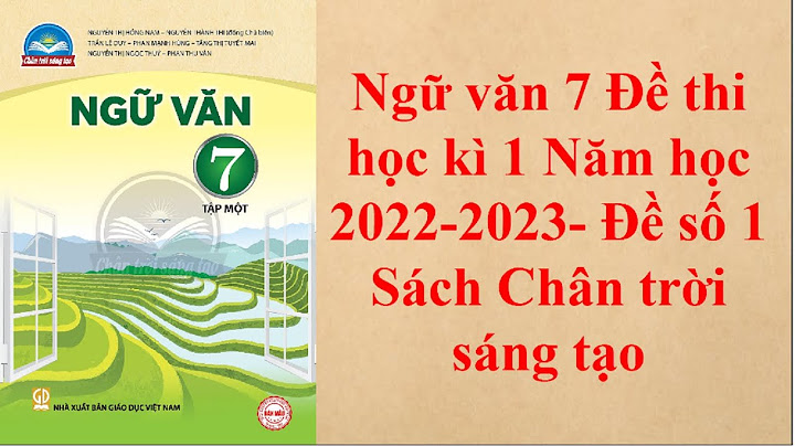 Đề thi môn ngữ văn lớp 7 học kì 1 năm 2024