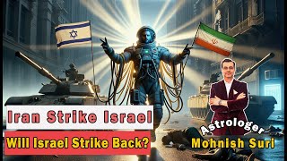 Iran Strike Israel - Will Israel Strike Back? Astrology Predictions