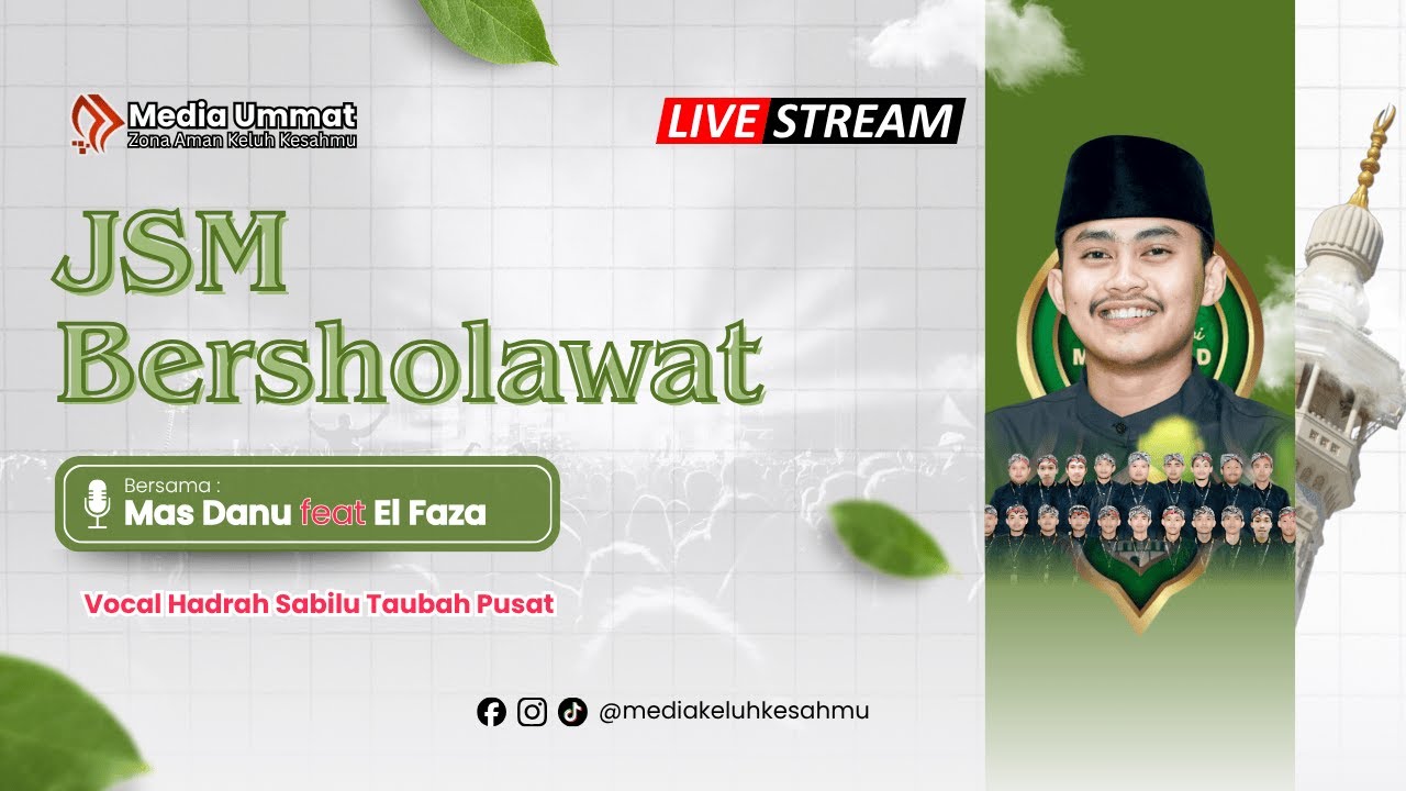 🔴🟡🟢 JSM BERSHOLAWAT BERSAMA HABIB BIDIN & MAS DANU 