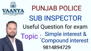 IMP.  QUE. OF SIMPLE  & COMPOUND INTEREST FOR SUB INSPECTOR EXAMS |PSSSB FOREST GUARD/VDO/EXCISE