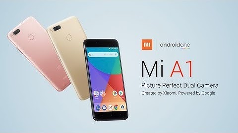 Xiaomi Mi A1 2017 [ official video ]