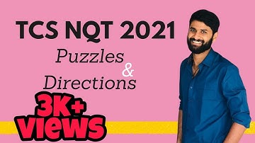 TCS NQT 2021 direction & puzzles /SBI , RRB, IBPS, IT Companies , Co- cubes, AMCAT, C-SAT, CRT