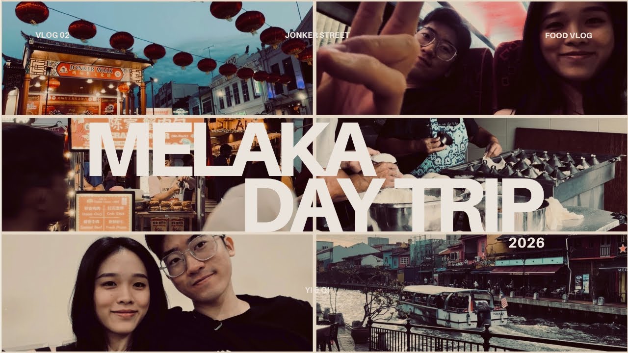 a day in melaka ⛅️ | 马六甲一日游 🇲🇾