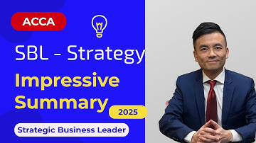 ACCA SBL Overview of Strategy Impressive Summary 2025