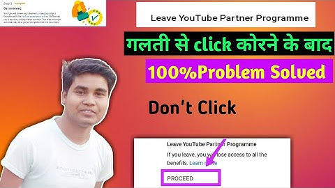leave youtube partner program l leave youtube partner program by mistake ll youtube monitizetion off