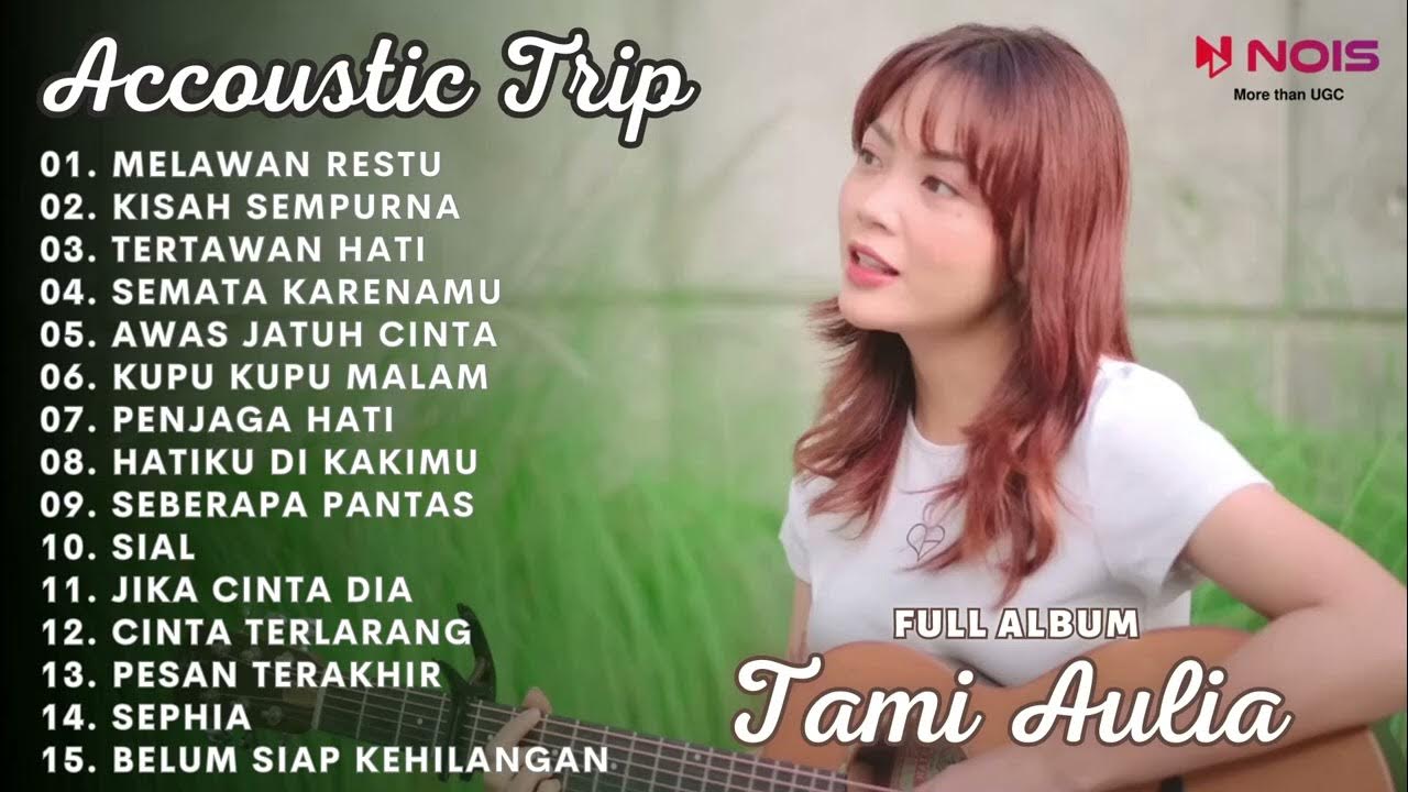MELAWAN RESTU - MAHALINI l FULL ALBUM LAGU TERBARU COVER TAMI AULIA 2023 MELAWAN RESTU - MAHALINI l FULL ALBUM LAGU TERBARU COVER TAMI AULIA 2023