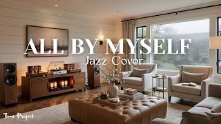 All By Myself Celine Dion Jazz Cover By Tune Project