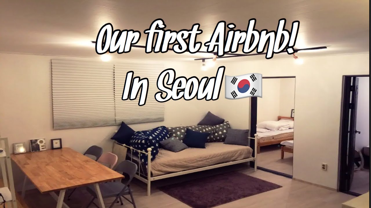 Our First Airbnb in Seoul (South Korea)! Study abroad VLOG 2 YouTube