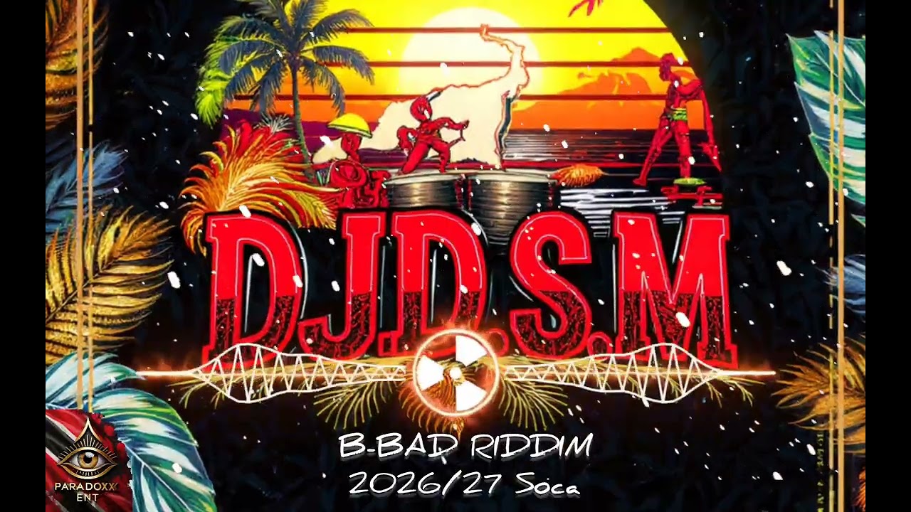 SOCA 2026/2027 B-BAD Riddim/ freestyle instrumental/ Dj D.s.M 