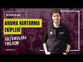 ARAMA KURTARMA GÖREVLERİNDE ADLİ VAKALARA YAKLAŞIM ( DELİL KORUMA YÖNTEMLERİ VE KRİMİNAL OLGULAR )