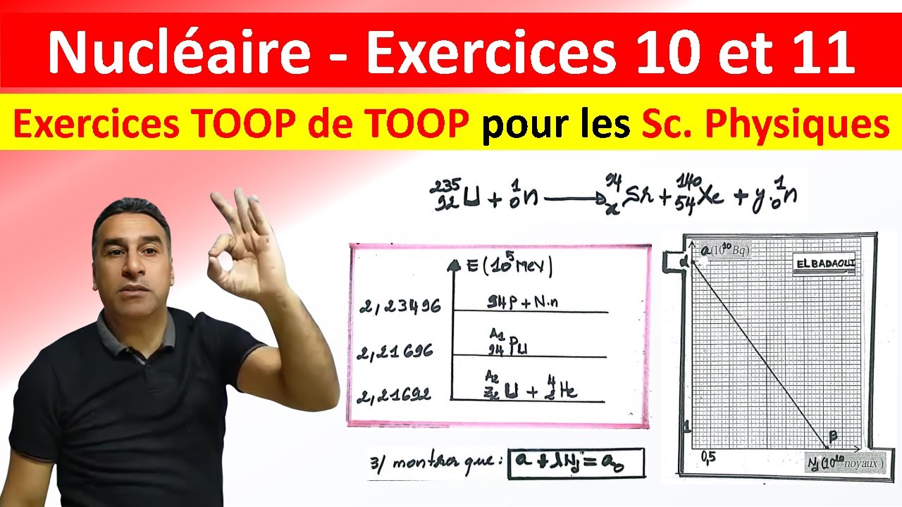 Nucléaire - Exercices 10 et 11 pour les Sc. Physiques / Exercices TOOP de TOOOOOP