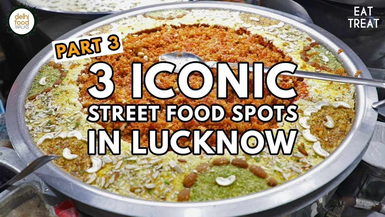 lucknow street food part
