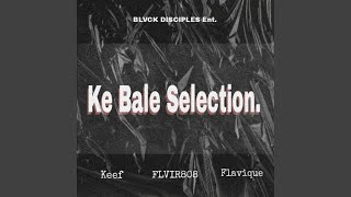 Ke Bale Selection