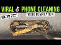 Viral TikTok Phone Cleaning videos. Week 29 2021 compilation from Phone Fix Craft