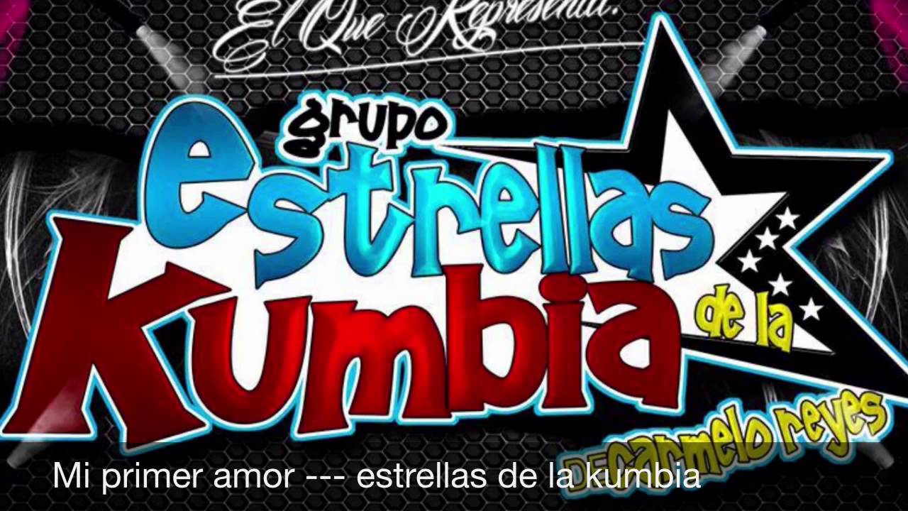 Mi Primer Amor Estrellas De La Kumbia 2015 YouTube