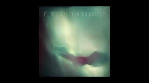 Danny Mulhern - Flow State Desnuda Waltz 2 (Flow States)