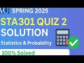 STA301 Quiz No. 2 Solution | Spring 2025 | Statistics &amp; Probability | VU Solved Quiz