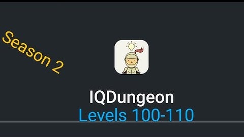 IQ Dungeon Walkthrough Levels 100-110