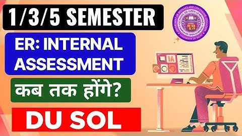 SOL 1/3/5 Semester ER Subject Internal Assessment Update 2025 | SOL Internal Assessment_ER Subject